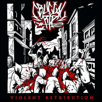 Violent Retribution by Crucial Rip