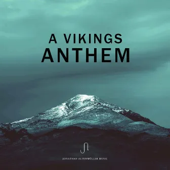 A Vikings Anthem by Jonathan Altenmüller