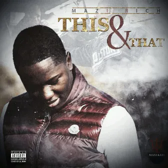 This & That by Mazi Rich