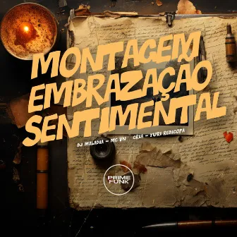 Montagem Embrazação Sentimental by DJ MALADIA