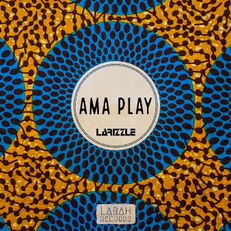 Ama Play by Larizzle