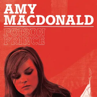 Poison Prince (Lo -Fi Acoustic Version) by Amy Macdonald