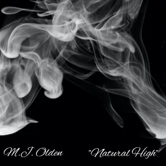 Natural High by M.J. Olden