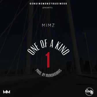 One of a Kind by Mimz