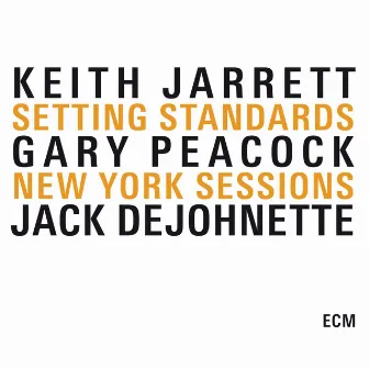 Setting Standards - The New York Sessions by Keith Jarrett