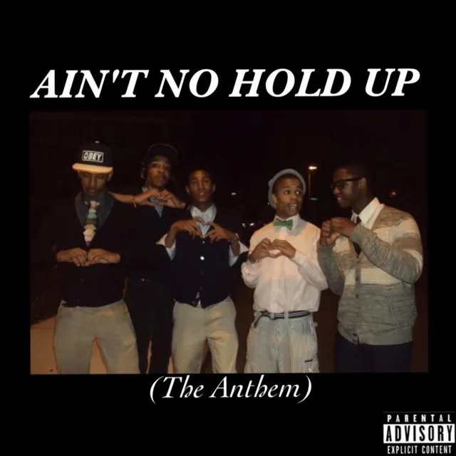 Ain't No Hold Up Anthem