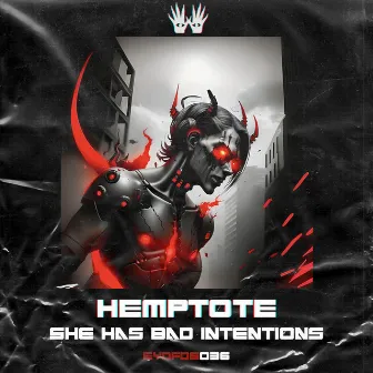 She Has Bad Intentions by HEMPTOTE