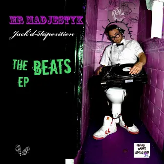 The Jackd'staposition EP by Mr Madjestyk