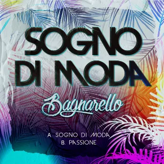 Sogno Di Moda by Bagnarello