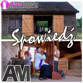 Spowiedź (Radio Edit) by AM