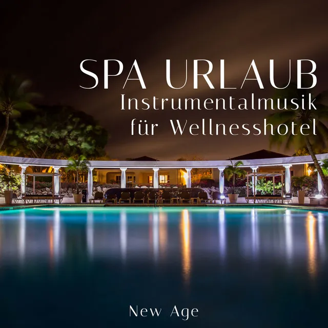 Spa Urlaub: Instrumentalmusik für Wellnesshotel mit Geräusche der Natur