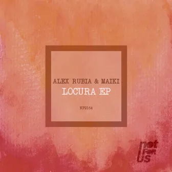 Locura EP by Alex Rubia