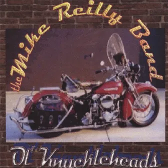 Ol' Knuckleheads by Mike Reilly