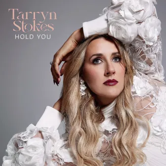 Hold You by Tarryn Stokes