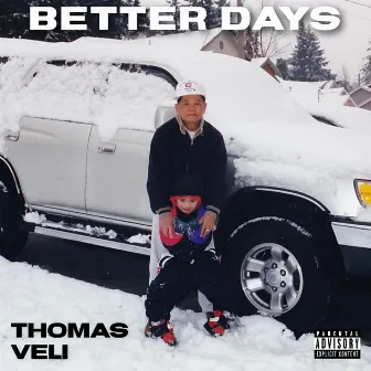 Better Days by Thomas Veli