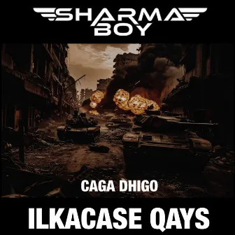 Caga Dhigo by Sharma Boy