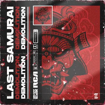 Last Samurai by Demolition