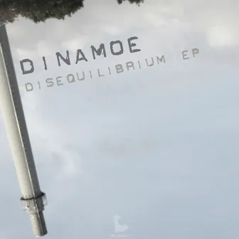 Disequilibrium EP by Dinamoe