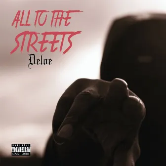 All to the Streets by Deloe