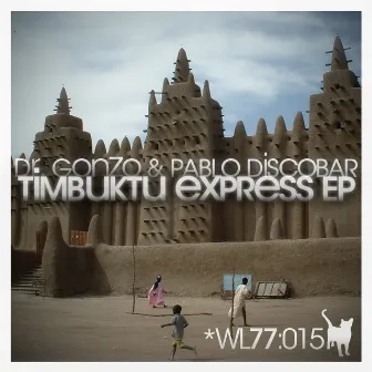 Timbuktu Express EP by Pablo Discobar