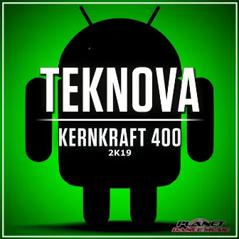 Kernkraft 400 2K19 by Teknova