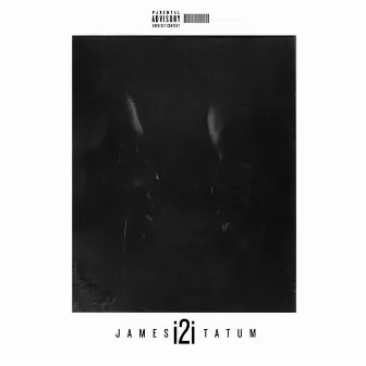 I 2 I by James Tatum