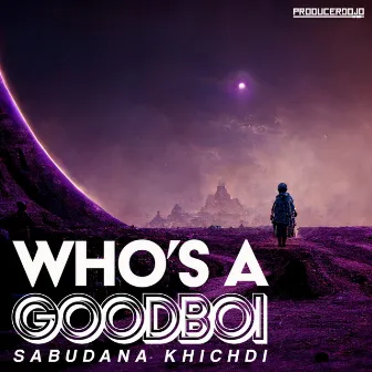 Sabudana Khichdi by Who's a Goodboi