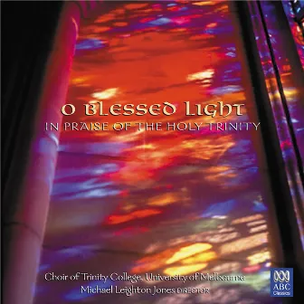 O Blessed Light by Michael Leighton Jones