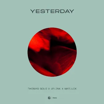 Yesterday by Matluck