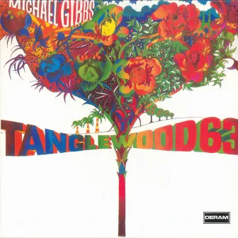 Tanglewood 63 by Michael Gibbs