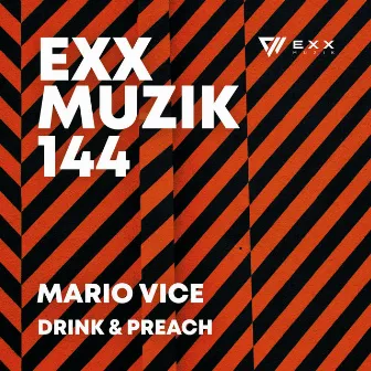 Drink & Preach by Mario Vice