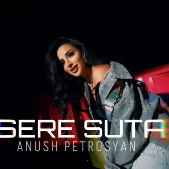 Sere Suta by Anush Petrosyan