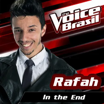 In The End (The Voice Brasil 2016) by Rafah