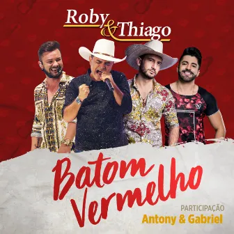 Batom Vermelho by Roby & Thiago