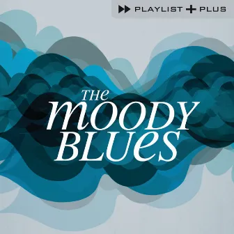 Playlist Plus by The Moody Blues