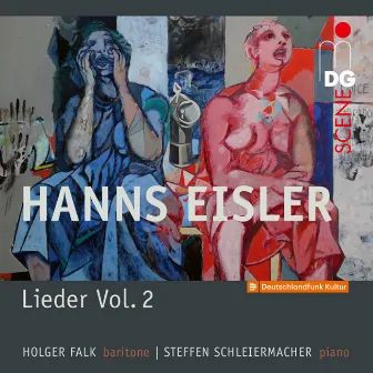 Eisler: Lieder, Vol. 2 by Steffen Schleiermacher