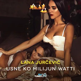 Usne Ko Milijun Watti by Lana Jurcevic