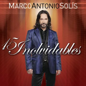 15 Inolvidables by Marco Antonio Solís