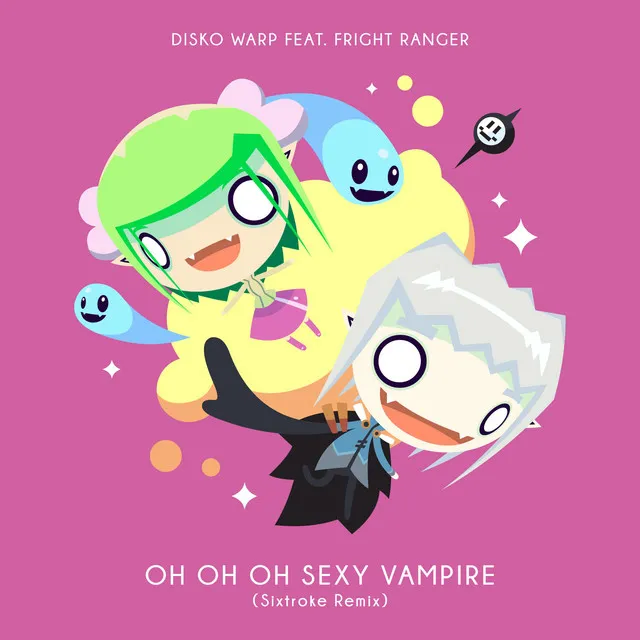 Oh Oh Oh Sexy Vampire (Sixtroke Remix)