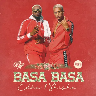 Basa Basa (Edhe Ni Shishe) by Cliqme