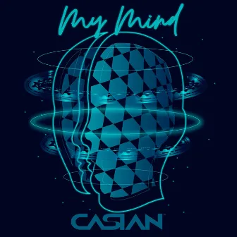 My mind by Casian