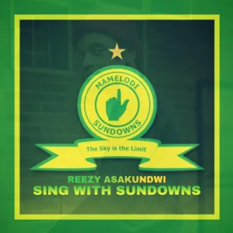 Sing With Sundowns by Reezy Asakundwi