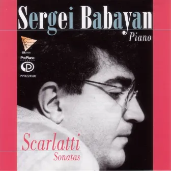 Scarlatti: Piano Sonatas by Sergei Babayan