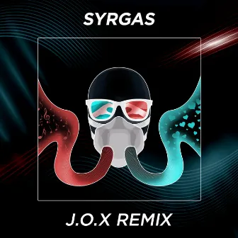 SYRGAS (Till Anna) [J.O.X Remix] by J.O.X