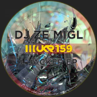 L Jacker EP by DJ Ze Mig L