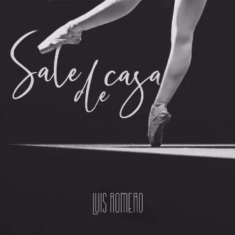 Sale de casa by Luis Romero