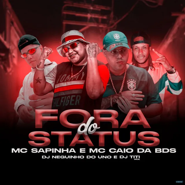 Fora do Status (feat. DJ Neguinho Do Uno)