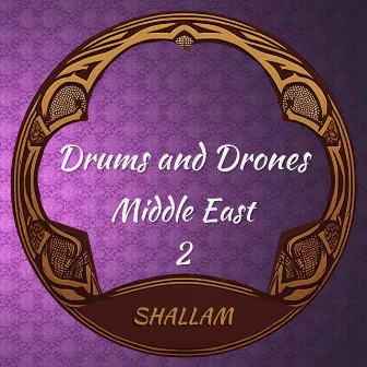 Drums and Drones 2 Middle East by Renato Antic