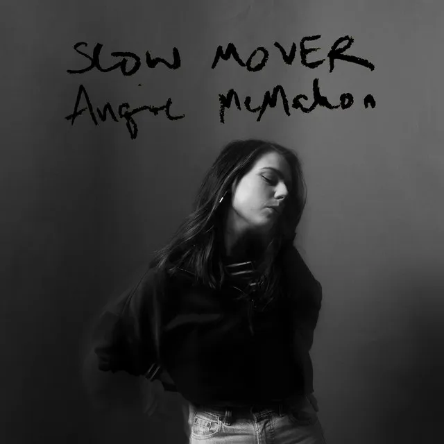 Slow Mover