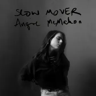 Slow Mover by Angie McMahon